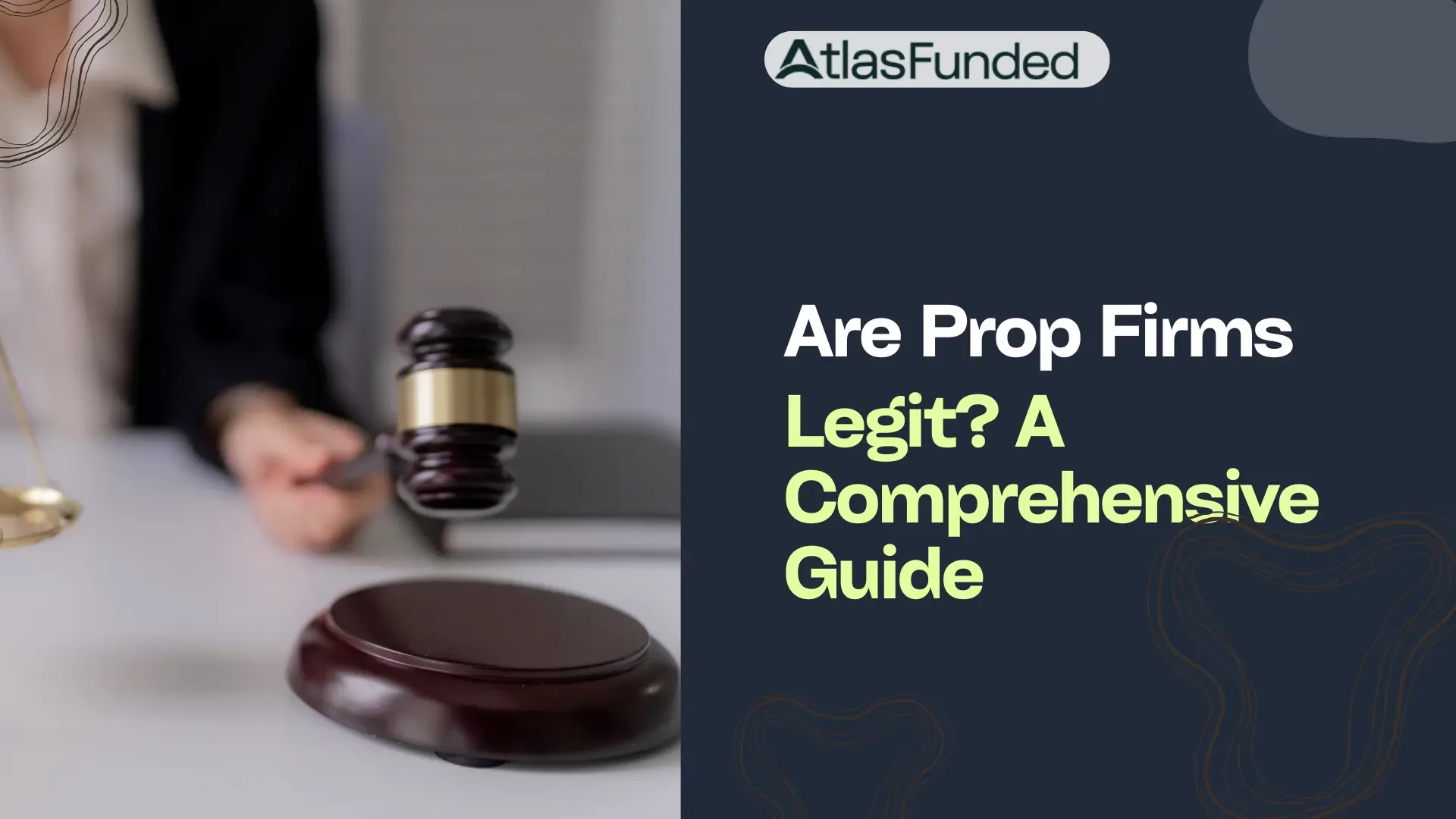 Are Prop Firms Legit? A Comprehensive Guide