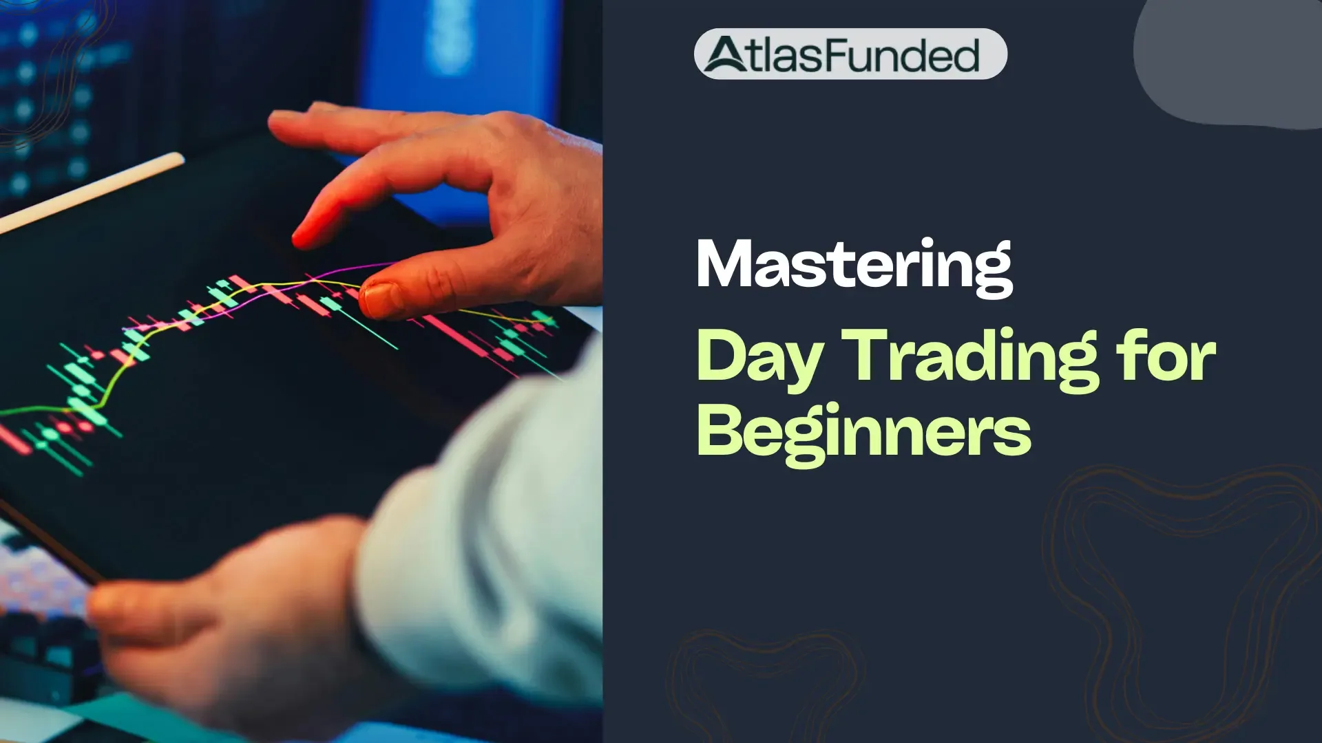 Mastering Day Trading for Beginners