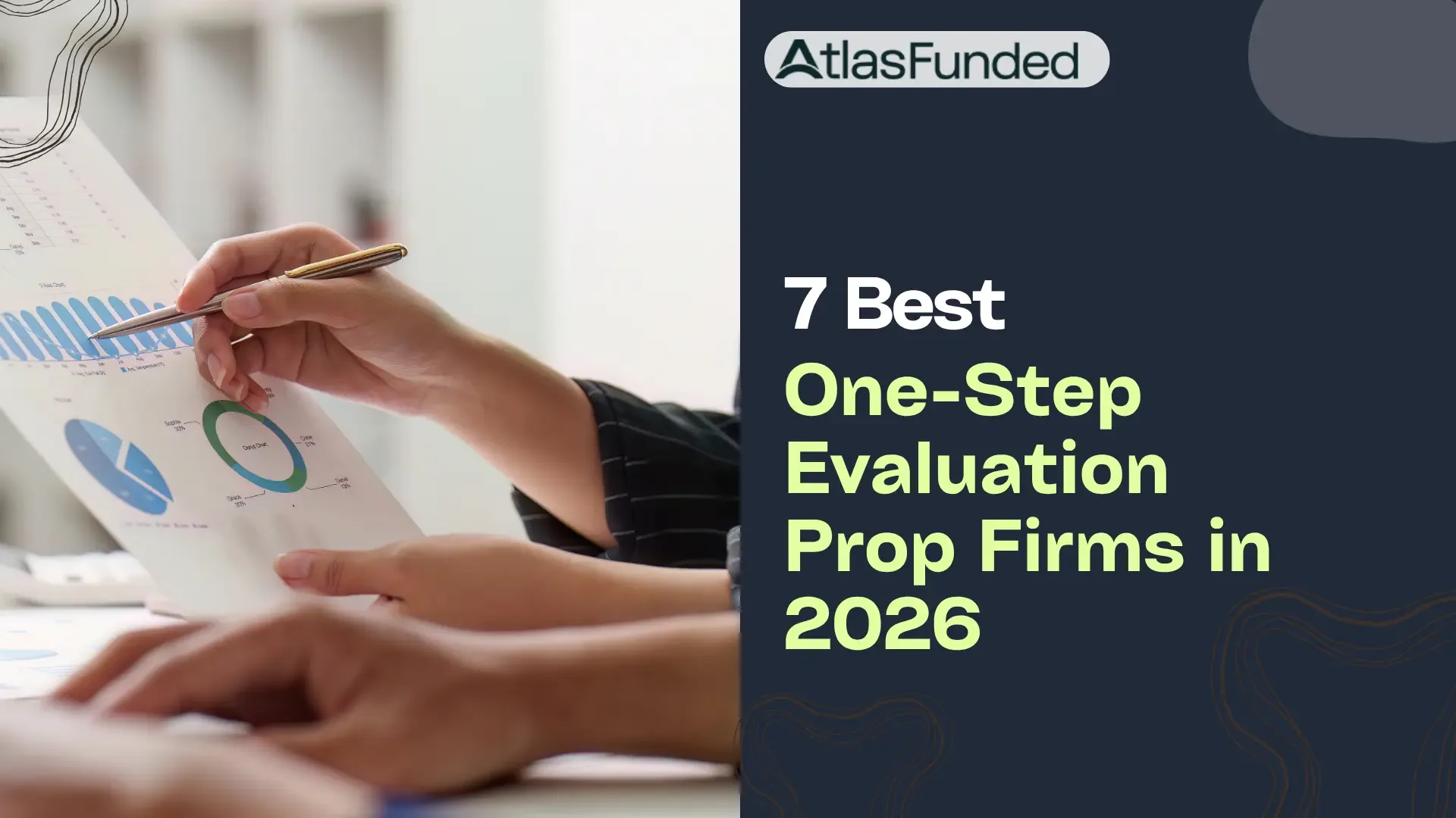 7 Best One-Step Evaluation Prop Firms in 2026