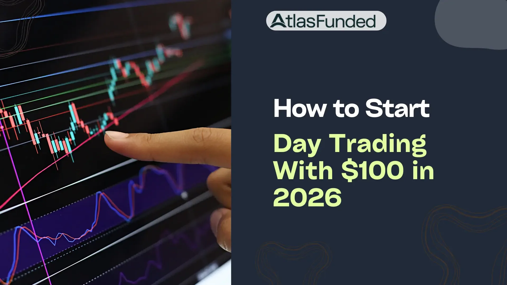 How to Start Day Trading With $100 in 2026