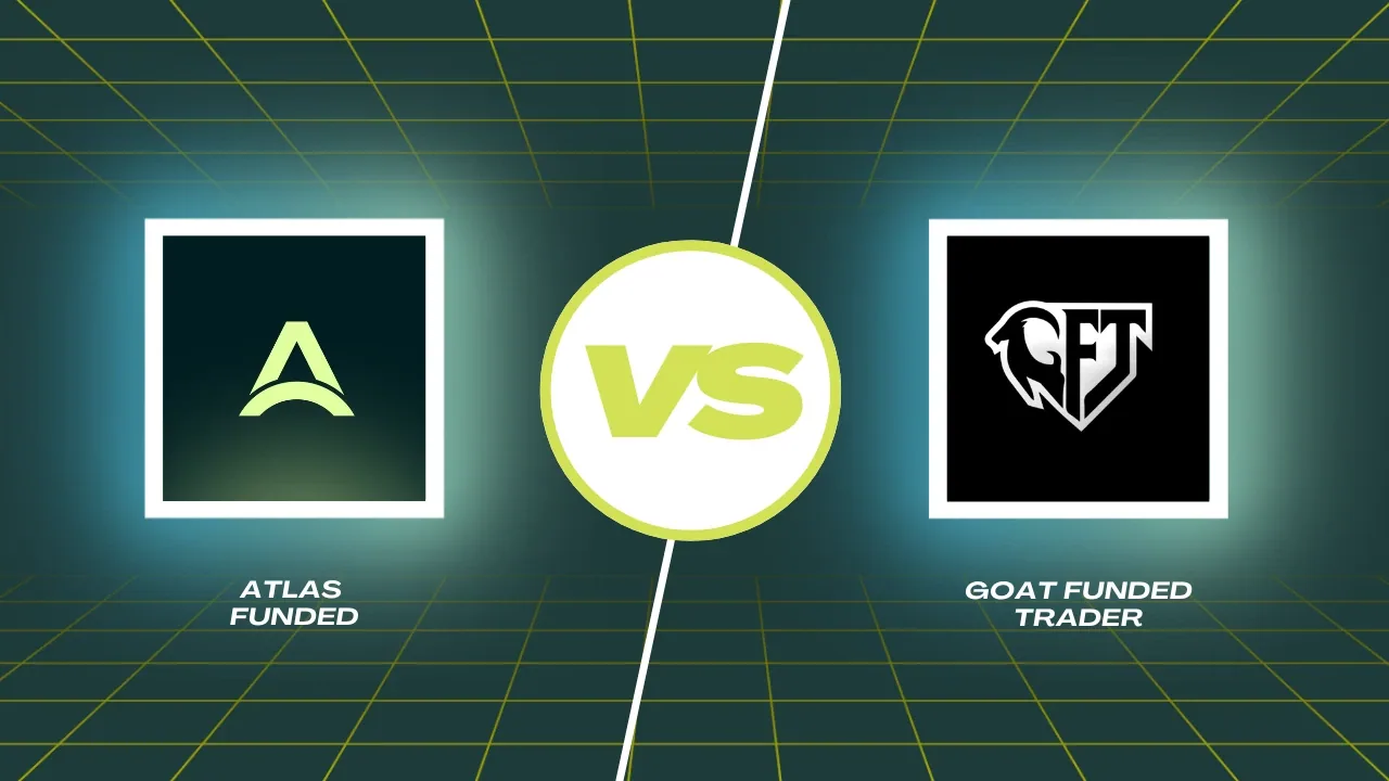 Atlas Funded vs Goat Funded Trader