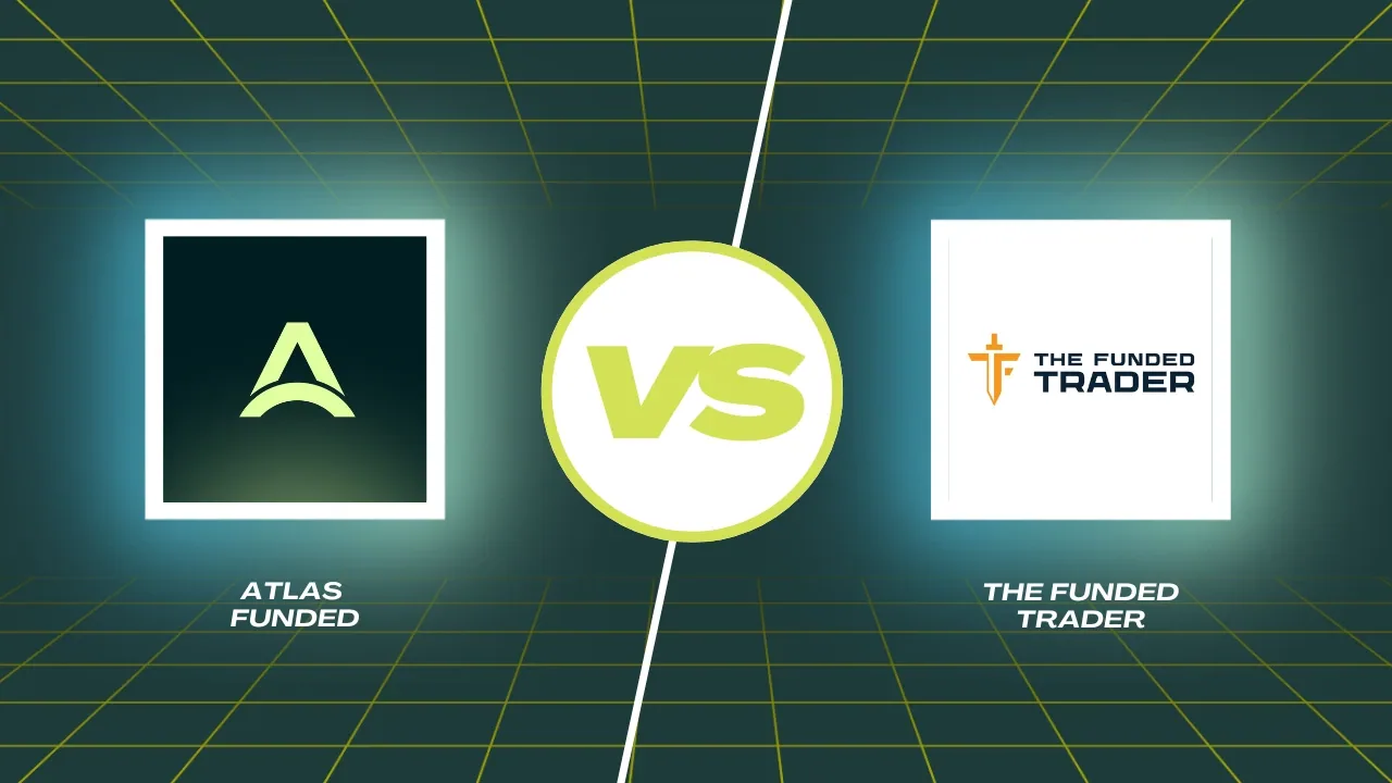 Atlas Funded vs The Funded Trader: Which Prop Firm Is Better in 2026?